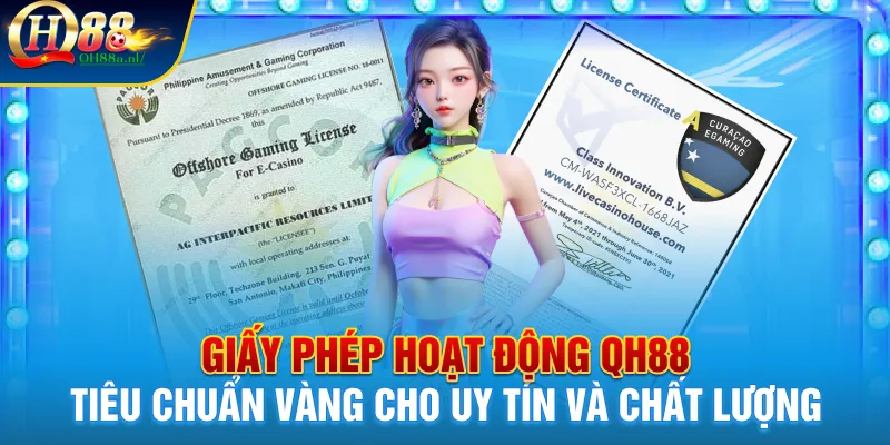 Giấy phép hoạt động QH88: Tiêu chuẩn vàng cho uy tín và chất lượng