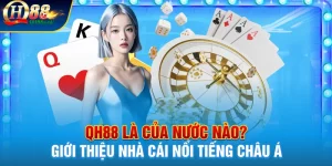 Cập nhật thông tin Qh88 là của nước nào