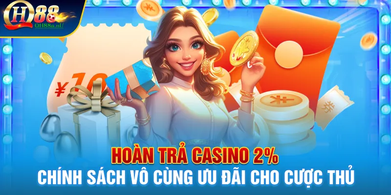 Ưu đãi hoàn trả 2% của Qh88