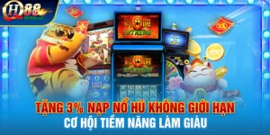 Ưu đãi tặng 3% nạp nổ hũ không giới hạn tại Qh88