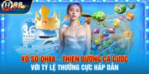 Xổ số Qh88, tỷ lệ trả thưởng cao nhất thị trường